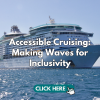 Accessible Cruising: Making Waves for Inclusivity