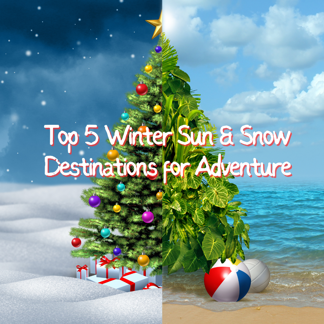 Top 5 Winrer Sun and Snow Destinations