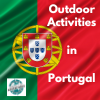 Outdoor activities in Portugal