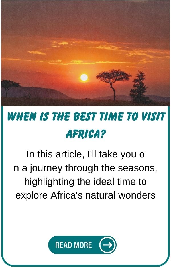 When's The Best Time To  Visit Africa?