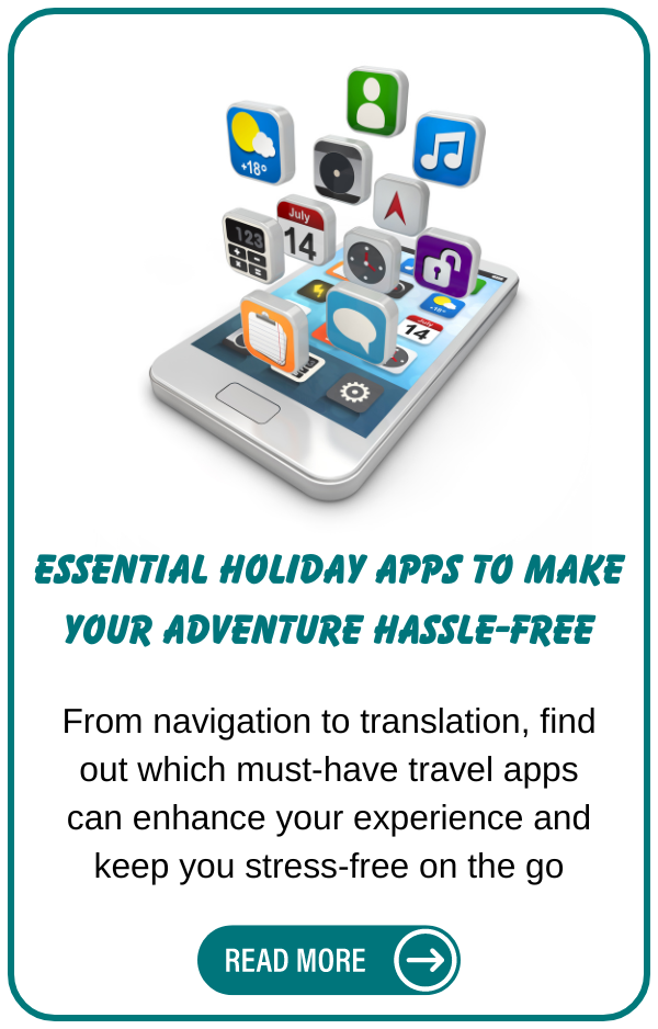 Essential Holiday Apps To Make Your Adventure Hassle-Free